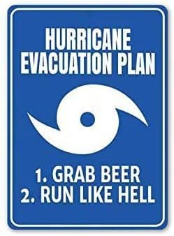 План за евакуација на ураганот, грабнете пиво, како пеколен хумор знак, смешен метал знак wallиден декорација постер паб клуб кафе -бар дома