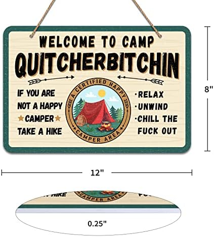 ПЕТЦЕ Добредојдовте во знакот на кампот Quitcherbitchin, 8 x12 Смешни украси за кампери за фарма, за внатрешни додатоци за кампување