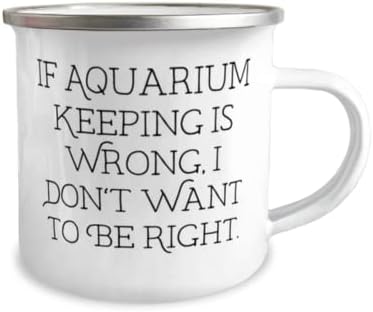 Фенси аквариум чувајќи 12oz кампер кригла, ако чувањето на аквариумот не е во ред, не сакам да бидам во право, епски подароци за пријатели, подароци