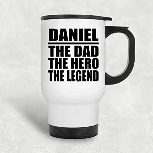 Дизајнирајте го Даниел тато Херој Легендата, бела патна кригла 14oz не'рѓосувачки челик изолиран гулаб, подароци за роденденски