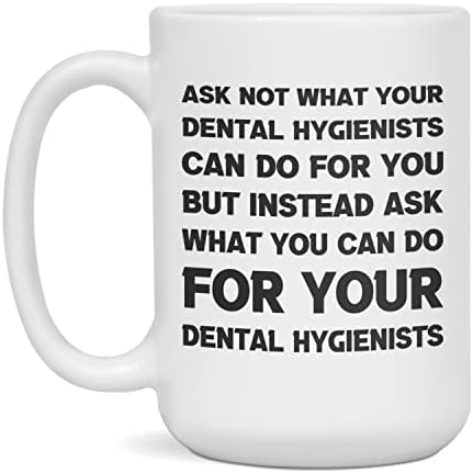 Смешен саркастичен подарок за стоматолошки хигиеничари не прашуваат, бело 11 унца