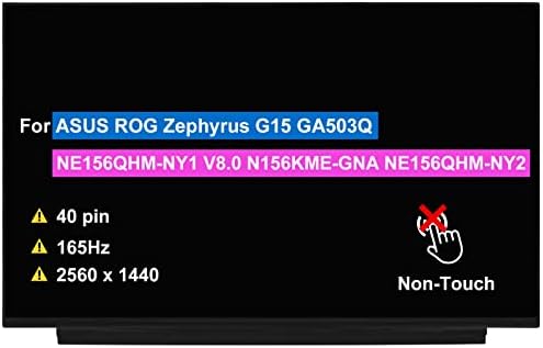 Замена на екранот BTSELSS 15,6 LCD NE156QHM-NY1 V8.0 N156KME-GNA NE156QHM-NY2 за ASUS ROG Zephyrus G15 GA503Q Панел за не-допир 2560 x 1440 40