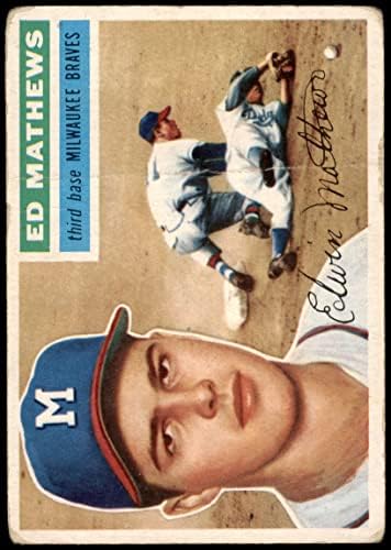 1956 Топпс 107 Wht Eddie Mathews Milwaukee Braves Fair Braves
