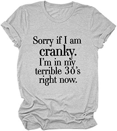 Извинете ако сум чудесен, јас сум во мојата ужасна 30-ти сега маица Смешна екипаж-врат маица маица памучна блуза