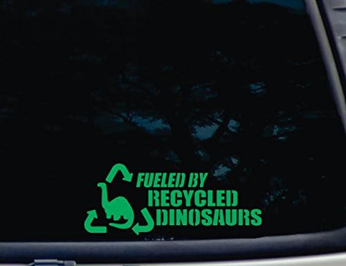 Гориво со рециклирани диносауруси во зелена боја - 8 3/4 x 3 1/2 умре винил декларации за прозорци, автомобили, камиони, кутии со алатки, лаптопи,