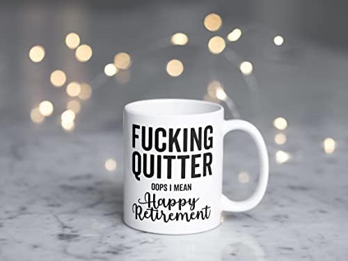 F *** ing quitter oops мислам на среќен пензија - смешна симпатична саркастична чаша за кафе - чаша чај - подарок за мажи, жени