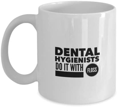 Стоматолошки хигиеничари го прават тоа со конец Смешна кафе кригла шега за стоматолошки соработник