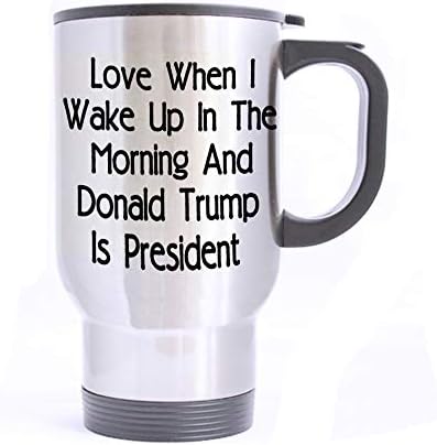 Artsbaba Travel Chнеглави Loveубов кога ќе се разбудам наутро Доналд Трамп е претседател од не'рѓосувачки челик со рачка за патување кафе/чај/кригла