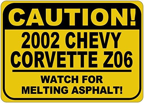 2002 02 CHEVY CORVETTE Z06 Внимание Топење Асфалт Знак-12 x 18 Инчи