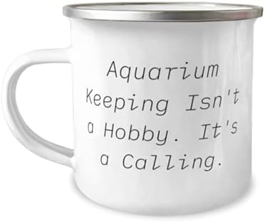Чувањето аквариум не е Хоби. Тоа е Повик. 12оз Камперска Кригла, Чување Аквариум, Слатки Подароци За Чување Аквариум