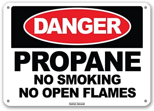 Simplee Signage Danger Propane знак 10 x 7 Дебелина .055 Пластична опасност пропан без пушење без знак на отворен пламен