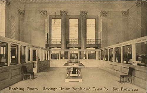 Банкарска просторија, банка за штедење банка и компанија за доверба Сан Франциско, Калифорнија Калифорнија Оригинална античка разгледница