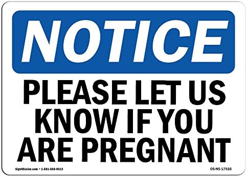 Знак за известување OSHA - Ве молиме, известете ни дали сте бремени | Винил етикета Деклас | Заштитете го вашиот бизнис, градилиште,