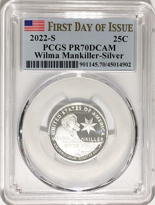 2022 S Silver The American Women Quarter Wilma Mankiller четвртина PR 70 DCAM Прв ден на издавање етикета PCGS