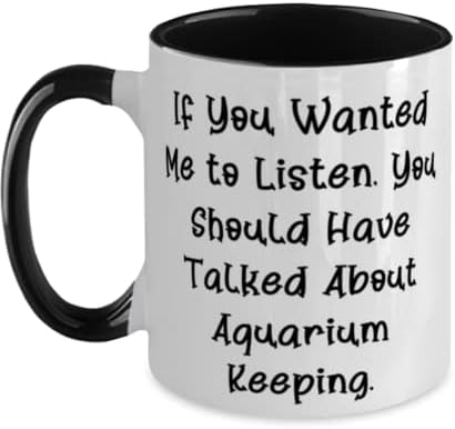Најдобри подароци за чување на аквариум, ако сакавте да слушам, требаше да разговарате за аквариум, аквариум чувајќи два тона 11oz кригла од