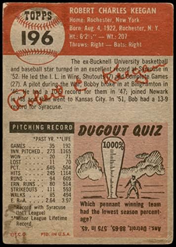 1953 Топпс 196 Боб Киган Чикаго Белиот Сокс Дин картички 2 - Добар бел Сокс