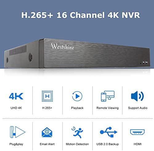 Westshine 4K NVR 16-канален мрежен рекордер на мрежата за надзор, 16CH 4K/5MP/4MP/3MP/1080P NVR за систем за CCTV за домашна безбедност, поддржува