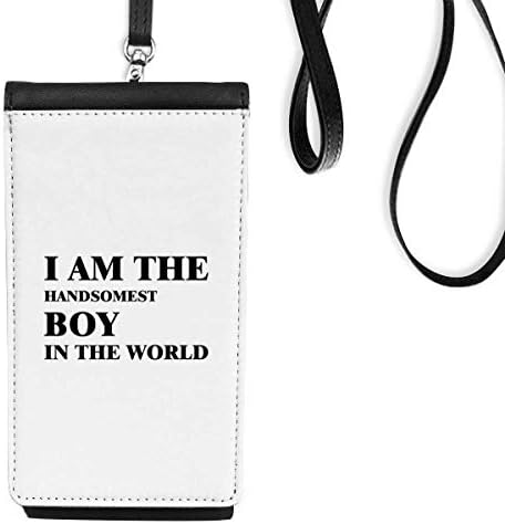 Јас сум најзгодната момче уметност деко подарок моден телефон паричник чанта што виси мобилна торбичка црн џеб