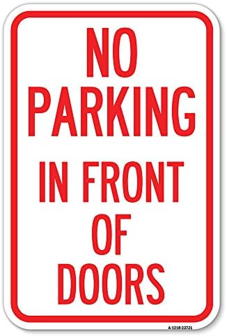 Нема Паркинг Пред Вратите | 12 Х 18 Тешки Алуминиум Рѓа Доказ Паркинг Знак | Заштита На Вашиот Бизнис &засилувач; Општина / Направени Во САД
